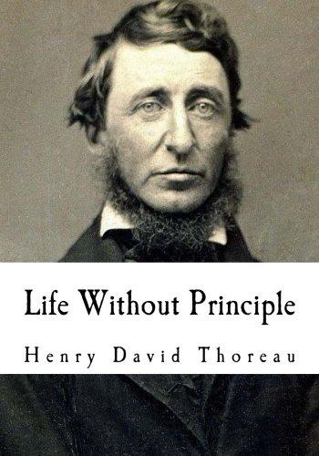life without principle by henry david thoreau